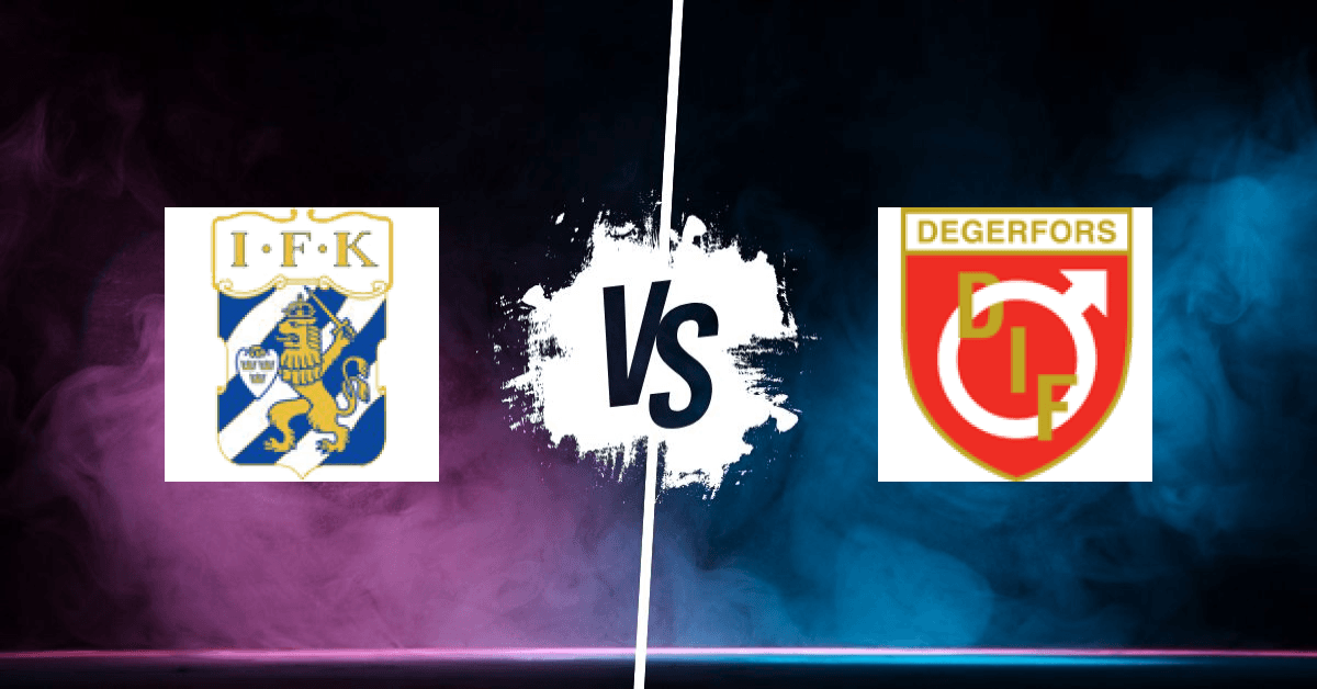 PRONOSTIC IFK GÖTEBORG – DEGERFORS IF, ALLSVENSKAN