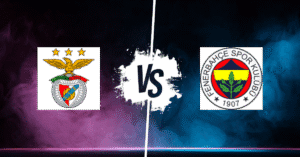 PRONOSTIC BENFICA – FENERBAHCE, LIGUE DES CHAMPIONS