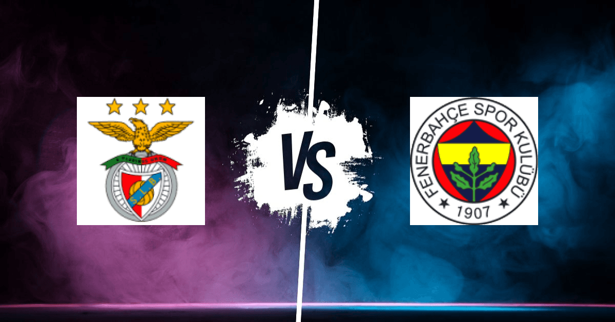 PRONOSTIC BENFICA – FENERBAHCE, LIGUE DES CHAMPIONS