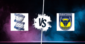 PRONOSTIC BIRMINGHAM – OXFORD UNITED, CHAMPIONSHIP