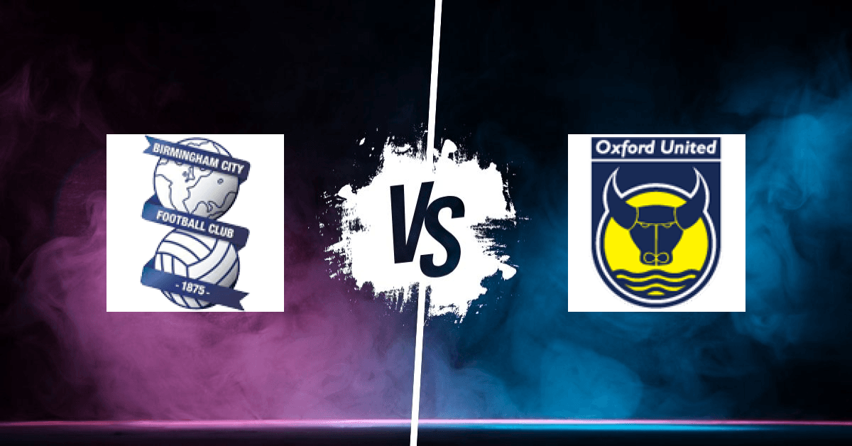 PRONOSTIC BIRMINGHAM – OXFORD UNITED, CHAMPIONSHIP