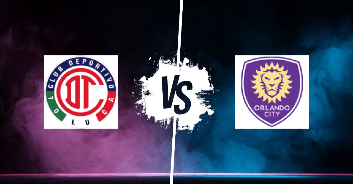 PRONOSTIC CLUB TOLUCA – ORLANDO CITY, LEAGUES CUP