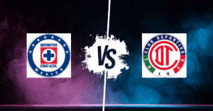 PRONOSTIC CRUZ AZUL – CLUB TOLUCA, LIGA MX