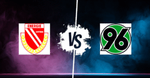 PRONOSTIC ENERGIE COTTBUS – HANOVRE, DFB POKAL