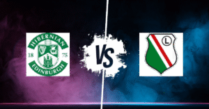 PRONOSTIC HIBERNIAN FC – LEGIA VARSOVIE, CONFERENCE LEAGUE