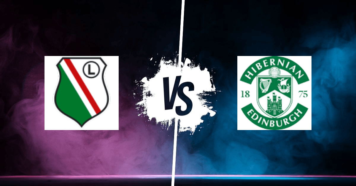 PRONOSTIC LEGIA VARSOVIE – HIBERNIAN FC, CONFERENCE LEAGUE