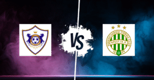PRONOSTIC QARABAG FK – FERENCVAROS TC, LIGUE DES CHAMPIONS