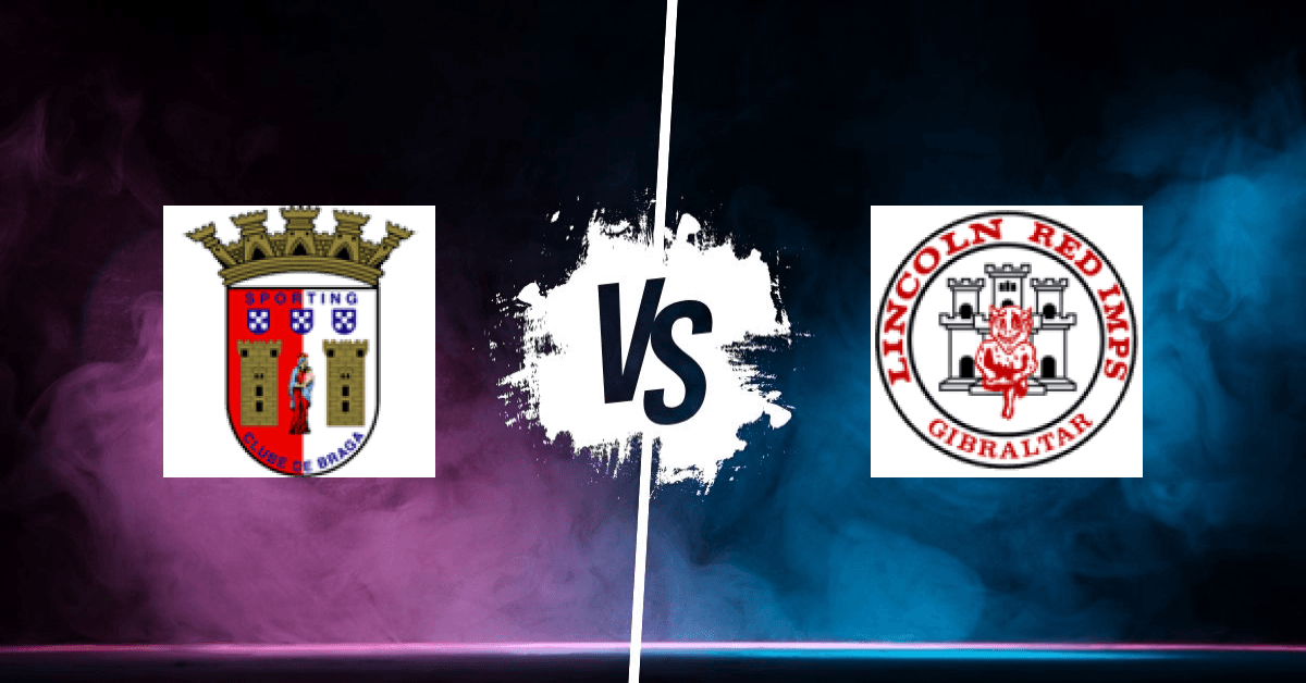 PRONOSTIC SC BRAGA – LINCOLN RED IMPS, LIGUE EUROPA