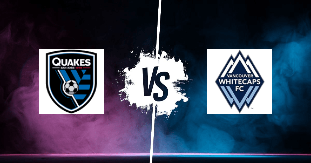 PRONOSTIC SAN JOSÉ EARTHQUAKES – VANCOUVER WHITECAPS, MLS
