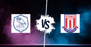 PRONOSTIC SHEFFIELD WEDNESDAY – STOKE CITY, CHAMPIONSHIP