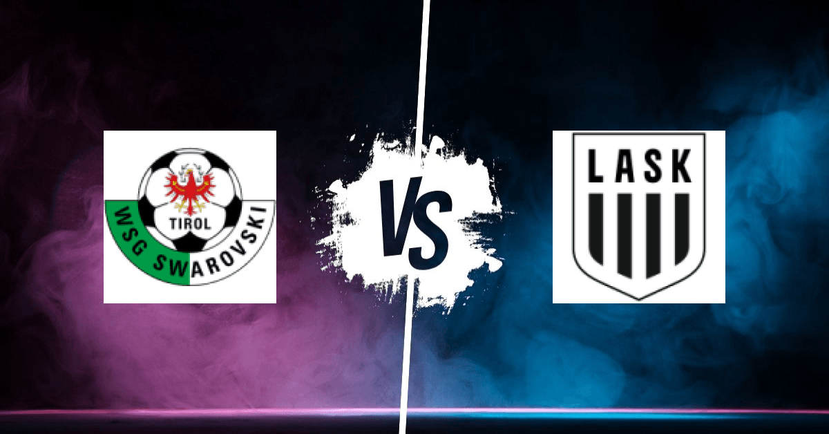 PRONOSTIC SWAROVSKI WATTENS – LASK LINZ, ADMIRAL BUNDESLIGA