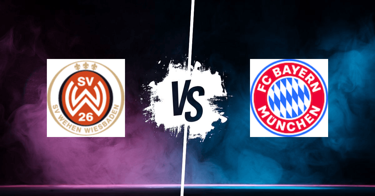 PRONOSTIC WEHEN WIESBADEN – BAYERN MUNICH, DFB POKAL