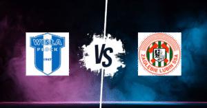 PRONOSTIC WISŁA PLOCK – ZAGŁĘBIE LUBIN, EKSTRAKLASA