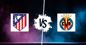 PRONOSTIC ATLÉTICO MADRID – VILLARREAL CF, LIGA