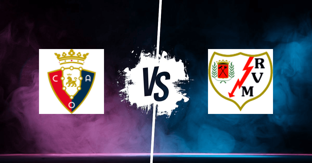 PRONOSTIC CA OSASUNA – RAYO VALLECANO, LIGA