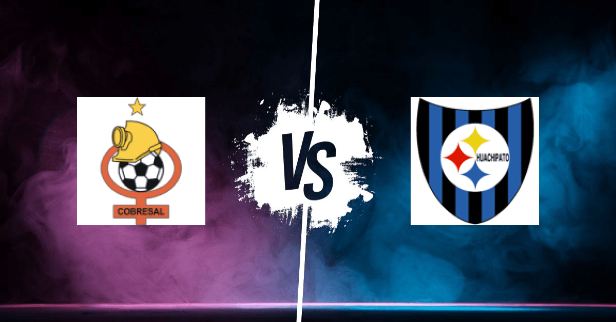 PRONOSTIC CD COBRESAL – CD HUACHIPATO, CAMPEONATO PLANVITAL