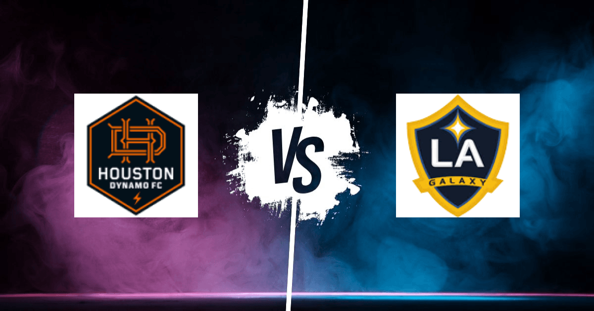 PRONOSTIC DYNAMO HOUSTON – LA GALAXY, MLS