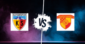 PRONOSTIC KAYSERISPOR – GOZTEPE IZMIR, SÜPER LIG