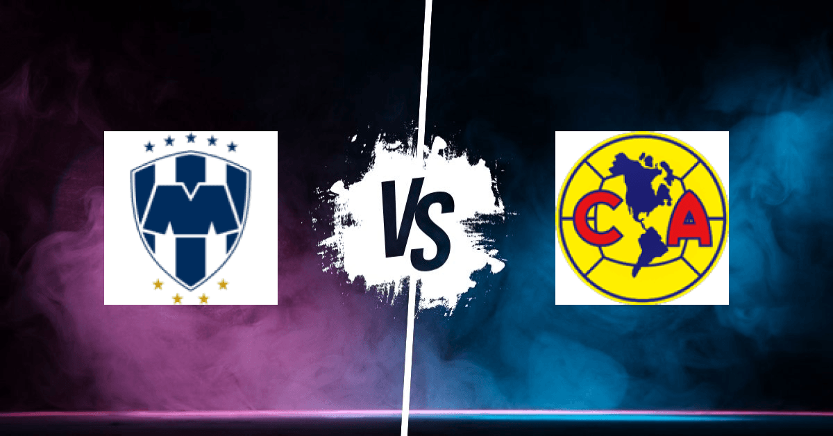 PRONOSTIC MONTERREY – CLUB AMÉRICA, LIGA MX