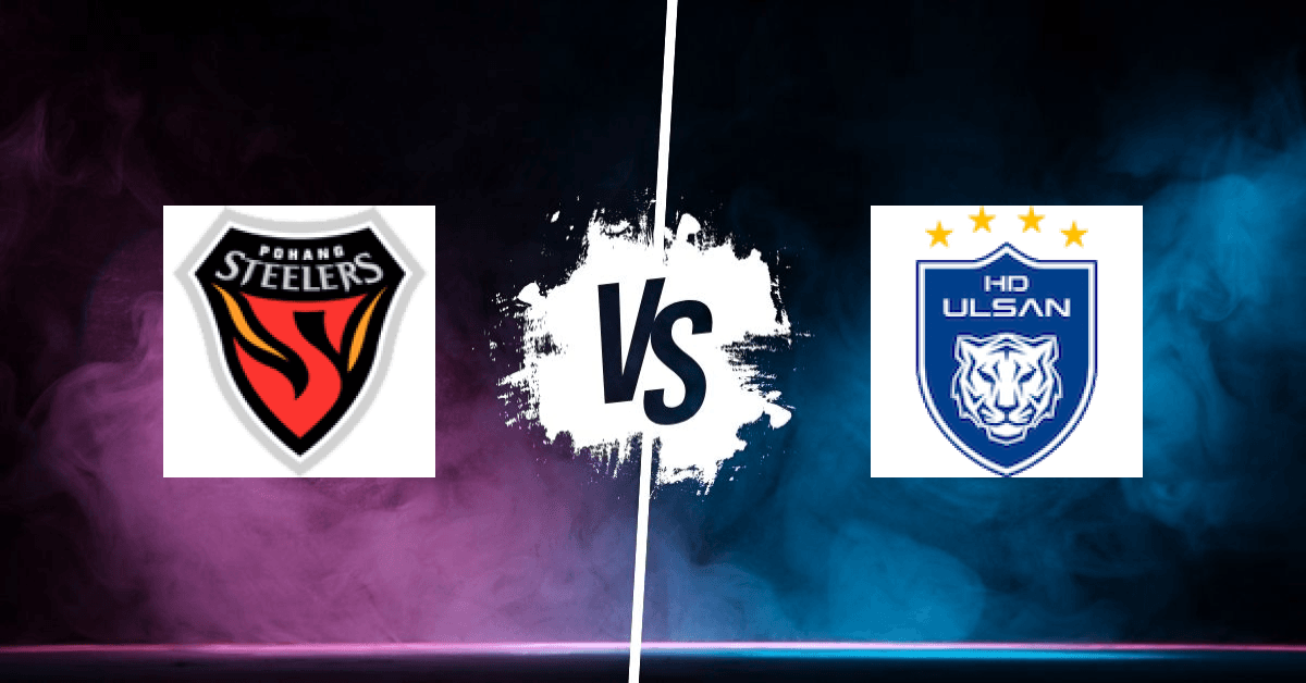 PRONOSTIC POHANG STEELERS – ULSAN HYUNDAI HORANG-I, K-LEAGUE