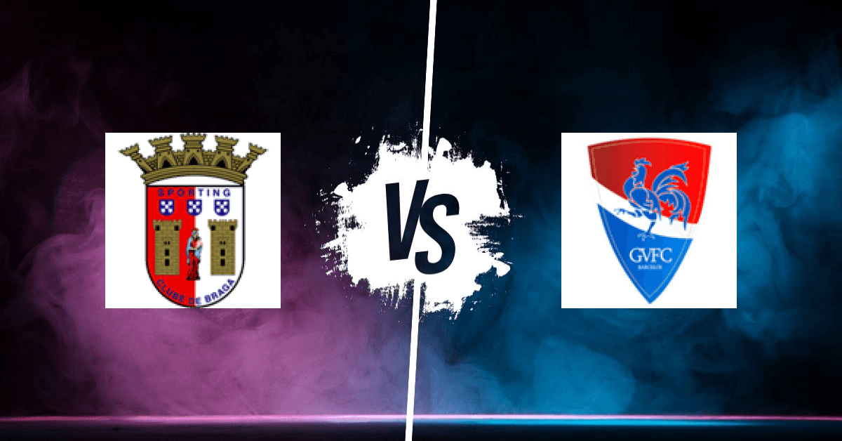 PRONOSTIC SC BRAGA – GIL VICENTE, LIGA PORTUGAL