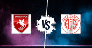 PRONOSTIC SAMSUNSPOR – ANTALYASPOR, SÜPER LIG