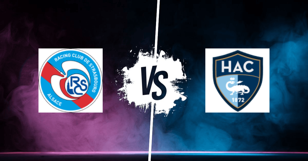 PRONOSTIC STRASBOURG – LE HAVRE, LIGUE 1