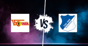 PRONOSTIC UNION BERLIN – HOFFENHEIM, BUNDESLIGA