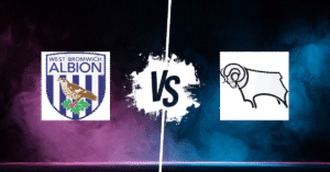 PRONOSTIC WEST BROMWICH ALBION – DERBY COUNTY, CHAMPIONSHIP