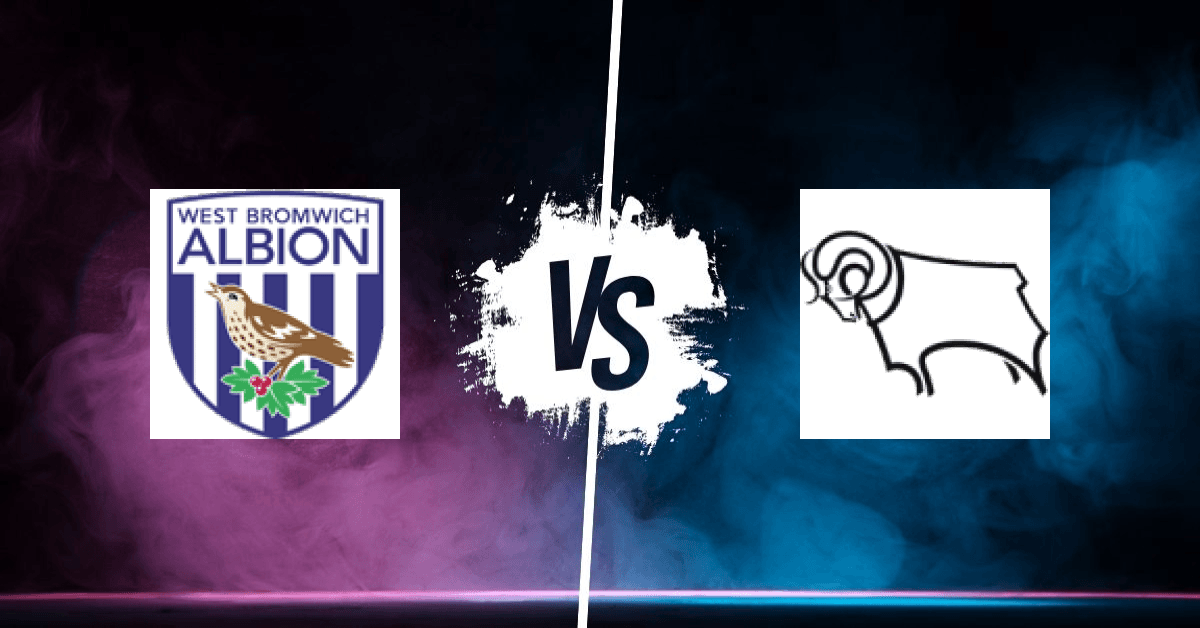 PRONOSTIC WEST BROMWICH ALBION – DERBY COUNTY, CHAMPIONSHIP
