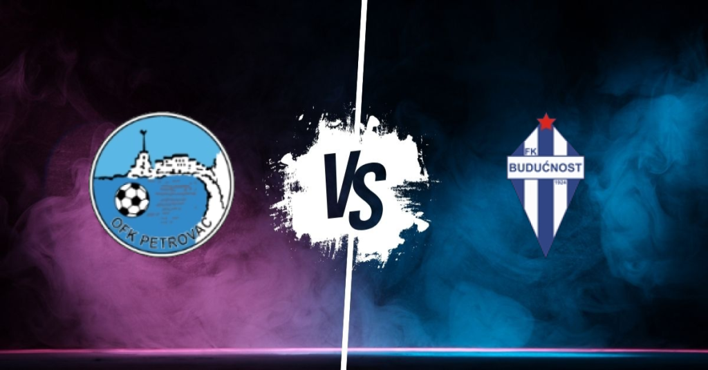 Pronostic Ofk Petrovac vs Buducnost