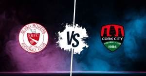 Pronostic Sligo Rovers vs Cork City Wfc, National League