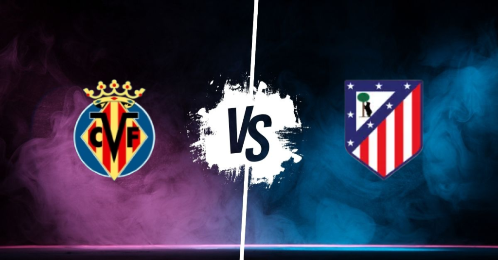 Pronostic Villarreal vs Atletico Madrid