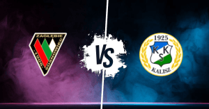 Pronostic Zaglebie Sosnowiec vs Kks 1925 Kalisz