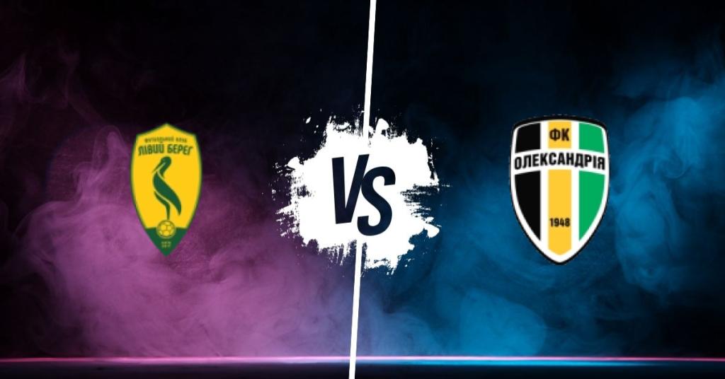 Pronostic FC Livyi Bereh Kyiv vs Oleksandria